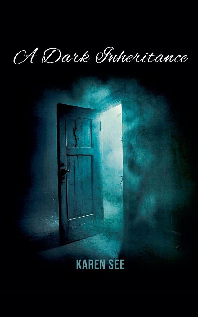 A Dark Inheritance