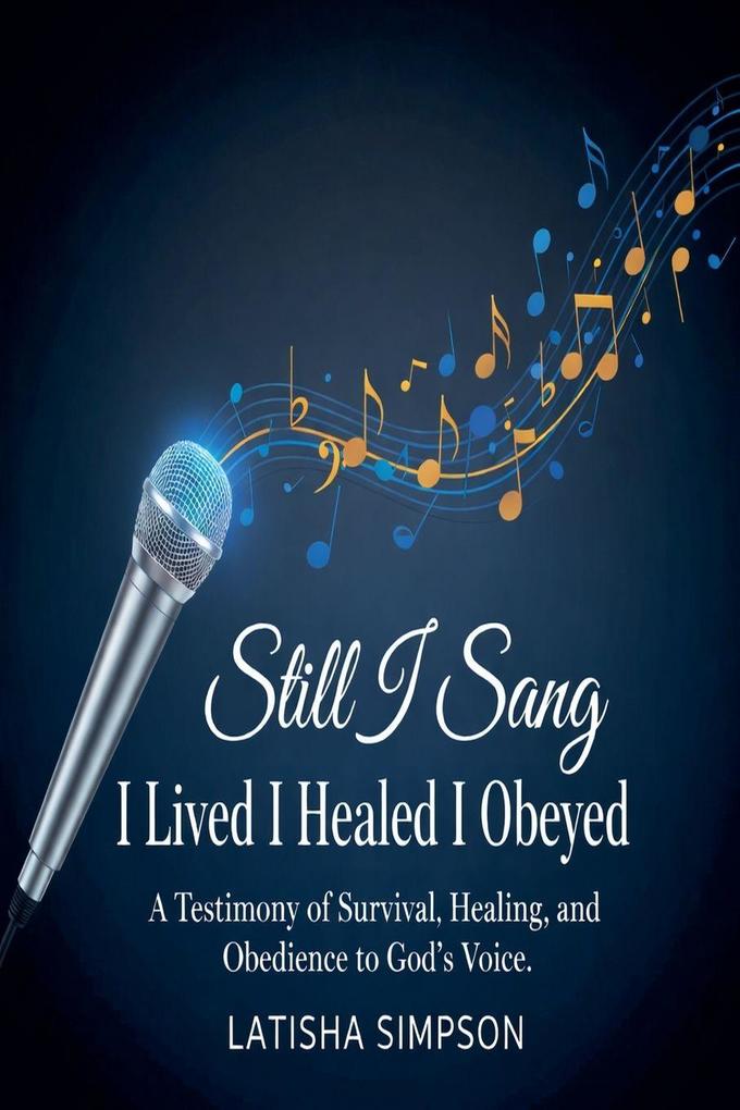 Still I Sang