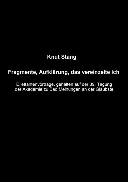 Fragmente Aufklärung das vereinzelte Ich