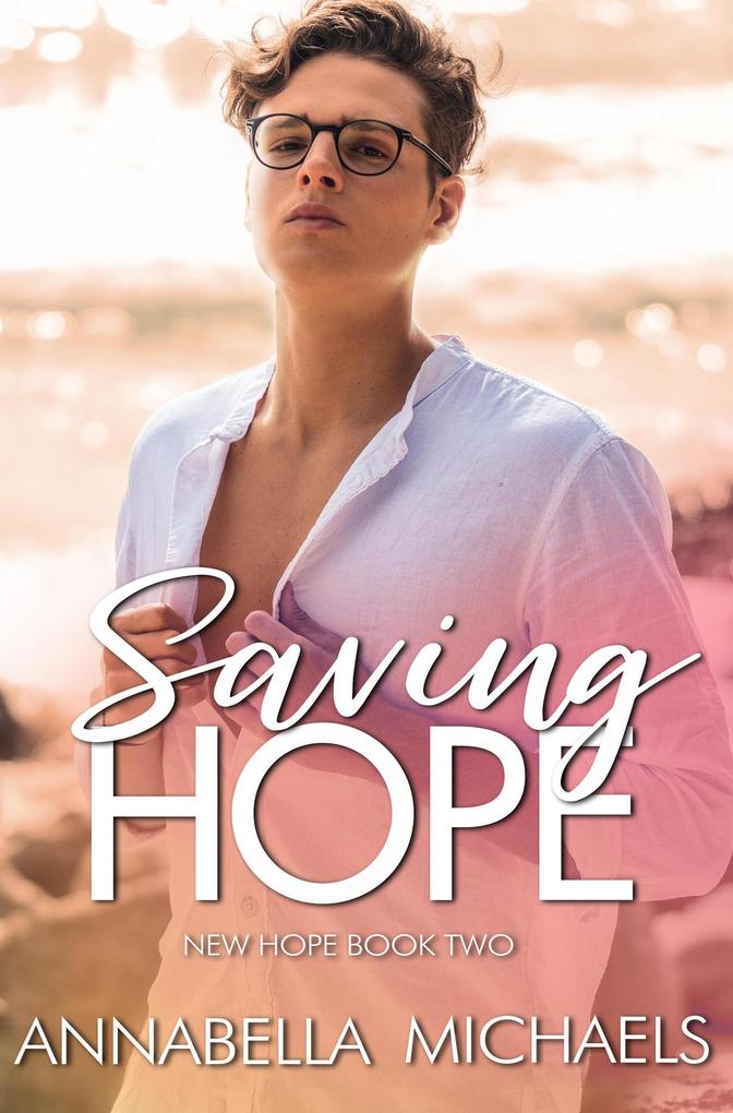Saving Hope (New Hope series #2)