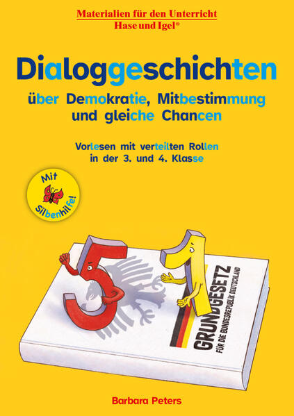 Dialoggeschichten über Demokratie Mitbestimmung und gleiche Chancen / Silbenhilfe