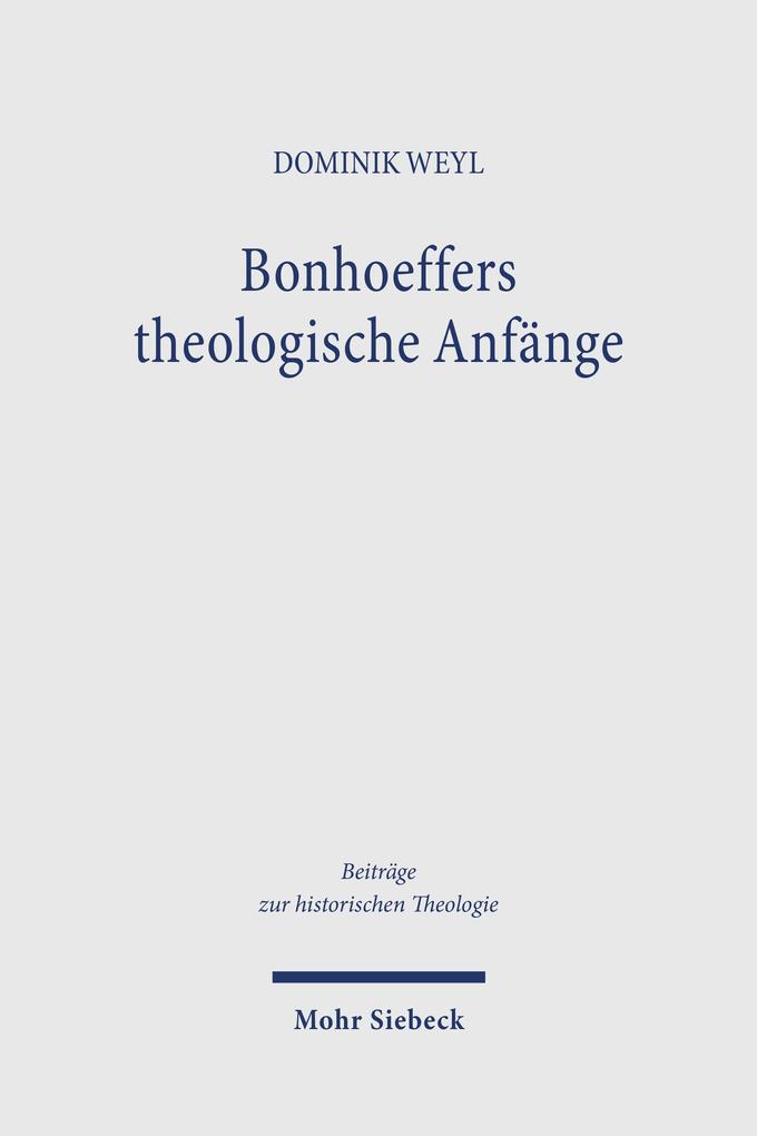 Bonhoeffers theologische Anfänge
