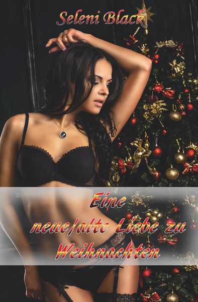 Eine neue/alte Liebe zu Weihnachten