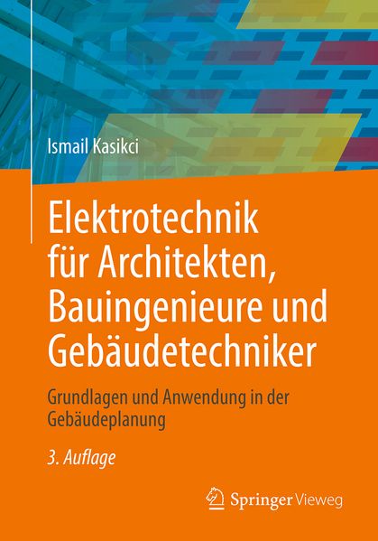 Elektrotechnik für Architekten Bauingenieure und Gebäudetechniker