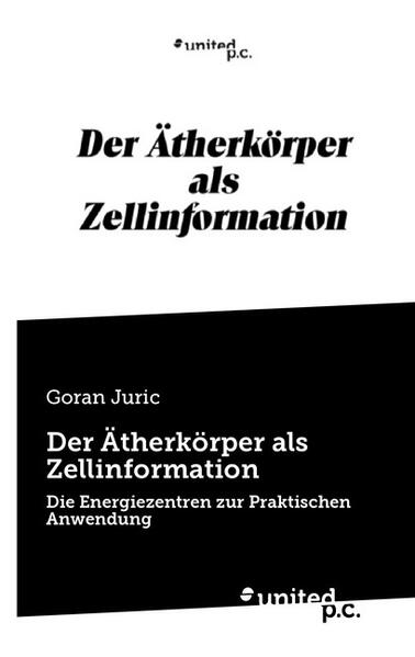 Der Ätherkörper als Zellinformation