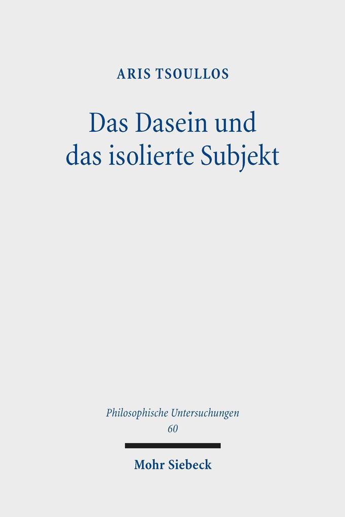 Das Dasein und das isolierte Subjekt