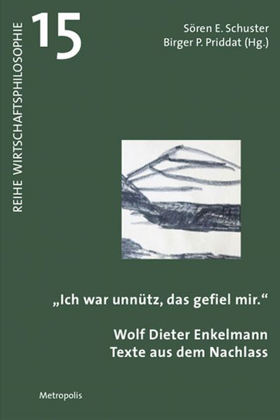 'Ich war unnütz das gefiel mir'