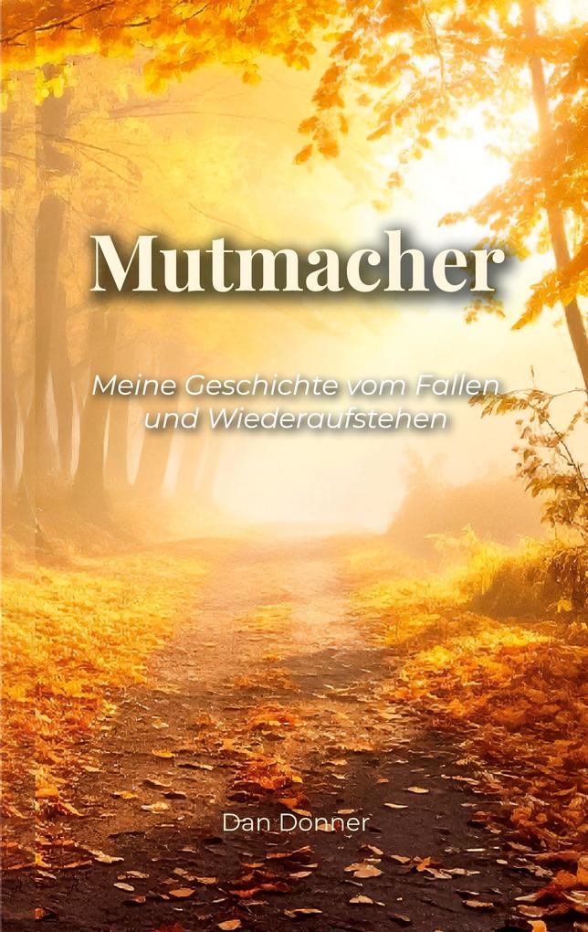 Mutmacher