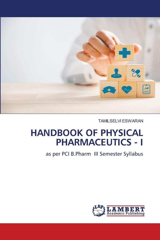 HANDBOOK OF PHYSICAL PHARMACEUTICS - I