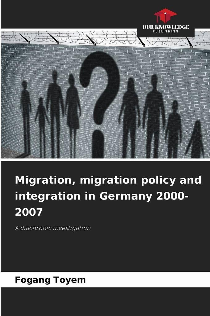 Migration migration policy and integration in Germany 2000-2007