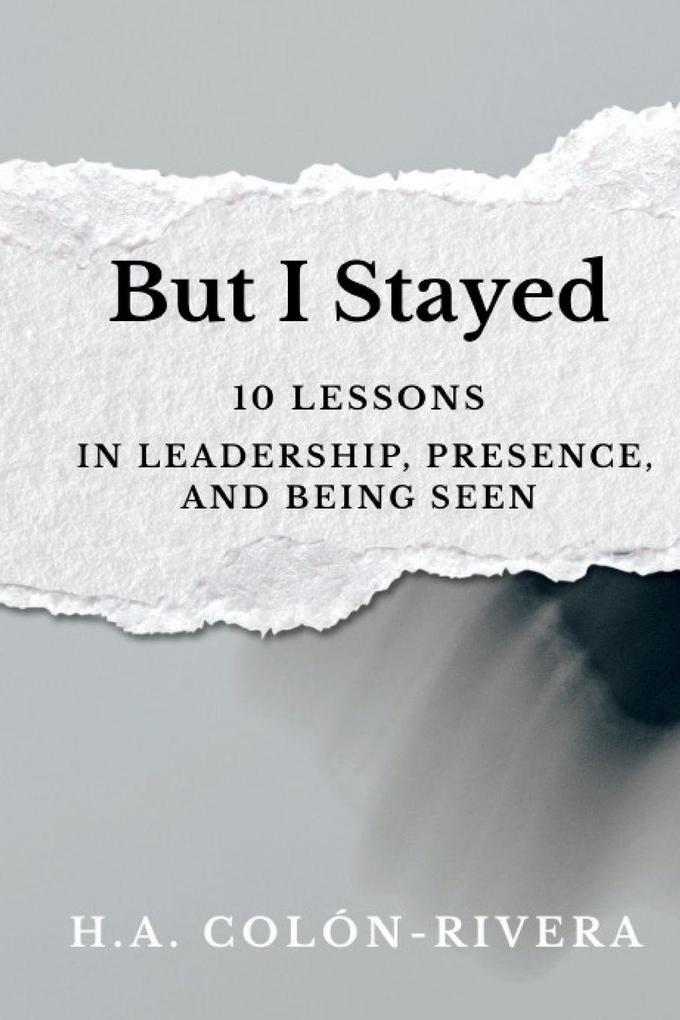 But I Stayed