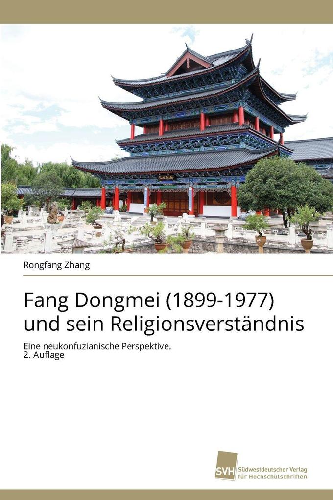 Fang Dongmei (1899-1977) und sein Religionsverständnis