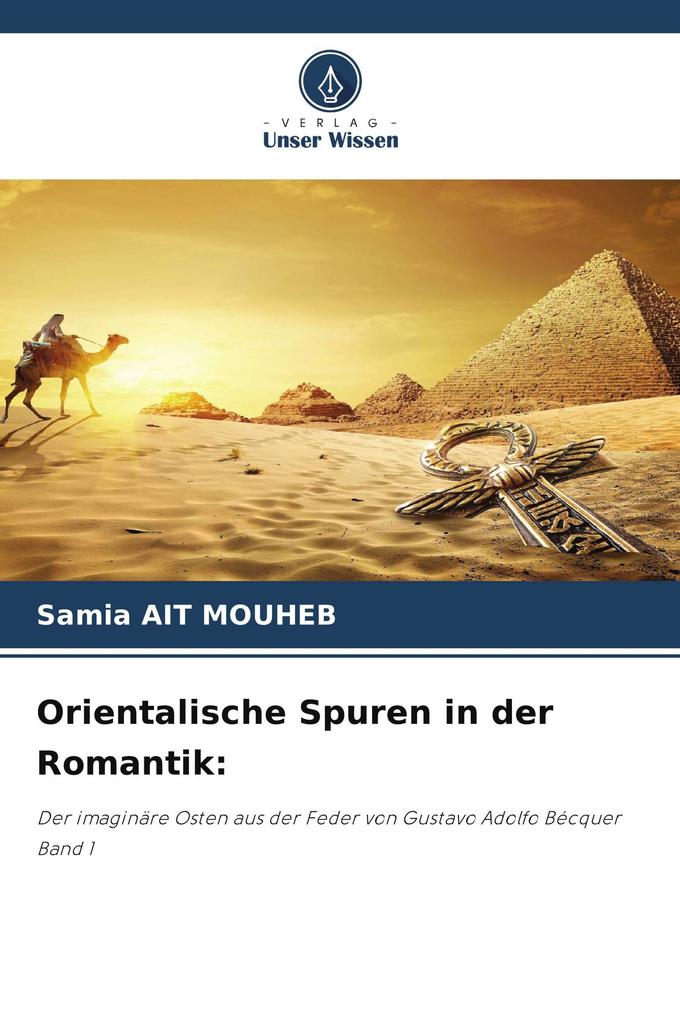 Orientalische Spuren in der Romantik: