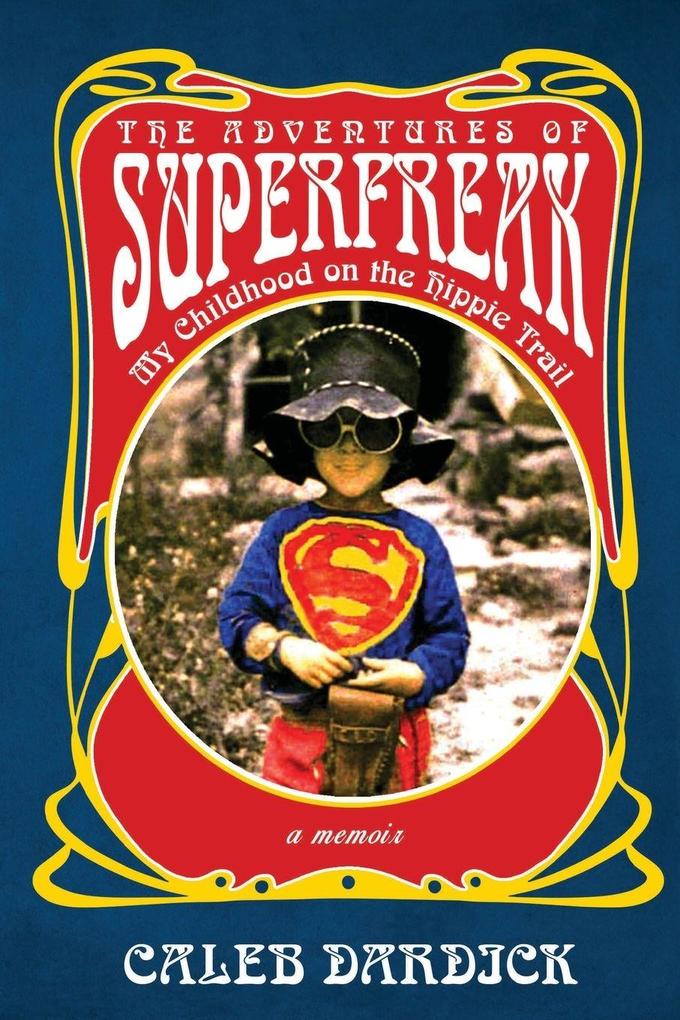 The Adventures of Superfreak
