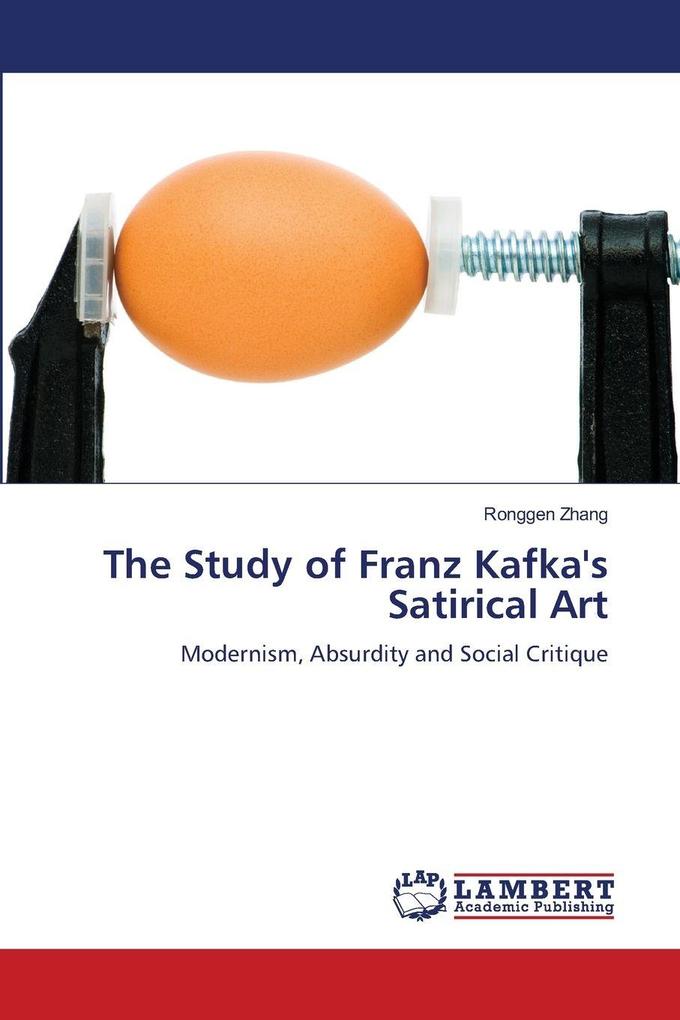 The Study of Franz Kafka's Satirical Art
