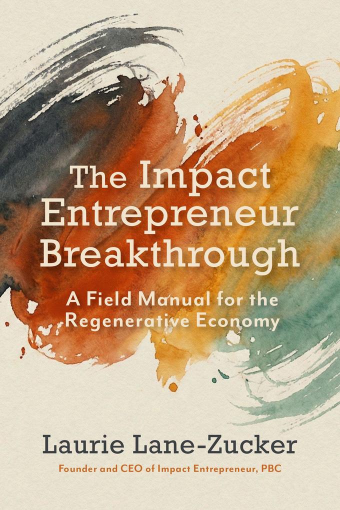 The Impact Entrepreneur Breakthrough