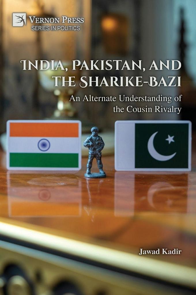 India Pakistan and the Sharike-Bazi