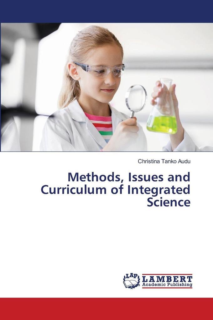 Methods Issues and Curriculum of Integrated Science