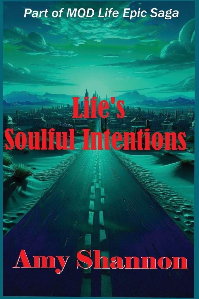 Life's Soulful Intentions