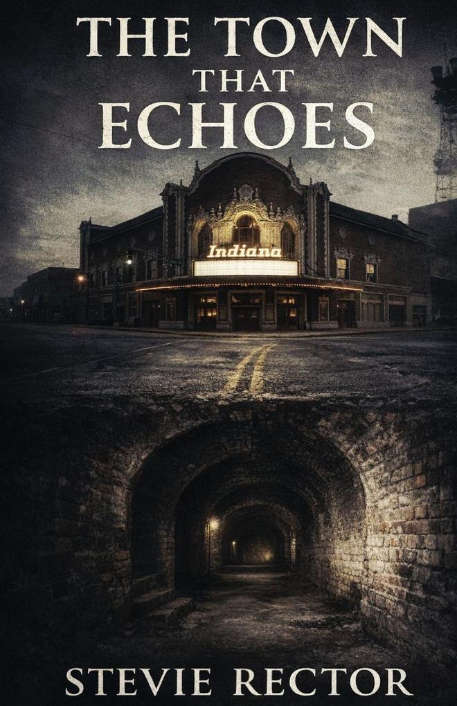 The Town That Echoes