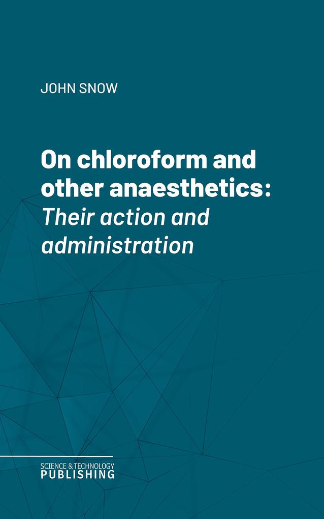 On chloroform and other anaesthetics