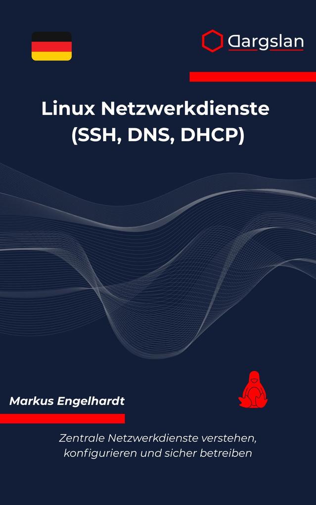 Linux Netzwerkdienste (SSH DNS DHCP)