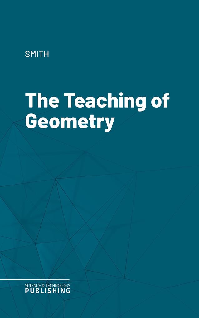 The Teaching of Geometry