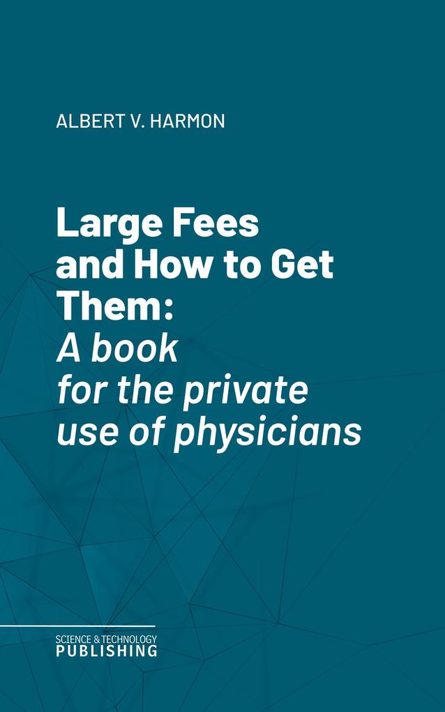 Large Fees and How to Get Them