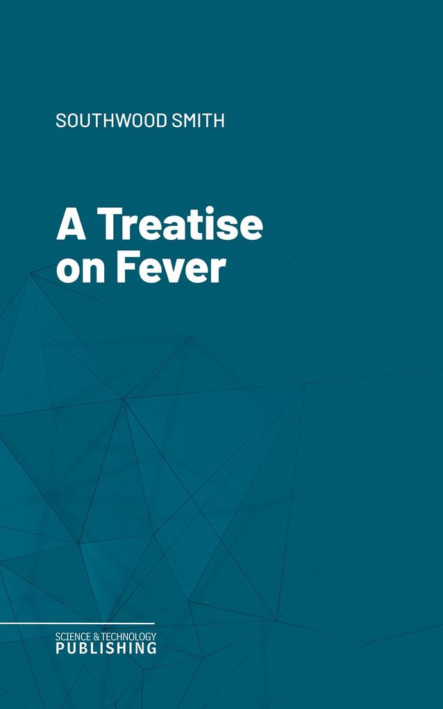 A Treatise on Fever