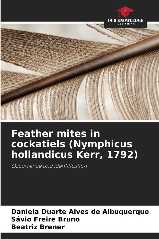 Feather mites in cockatiels (Nymphicus hollandicus Kerr 1792)