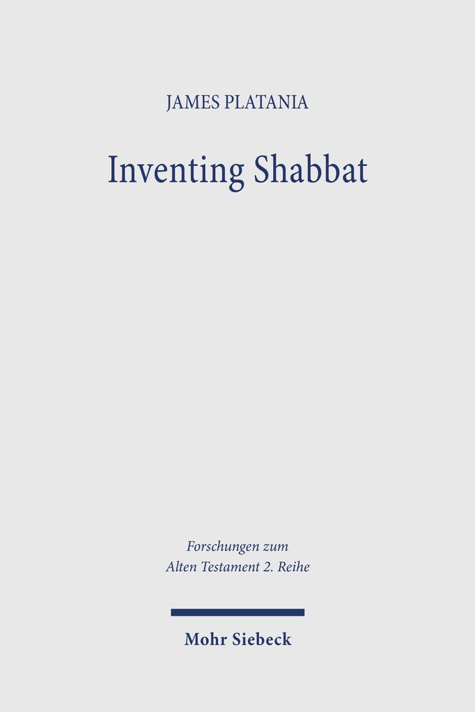 Inventing Shabbat