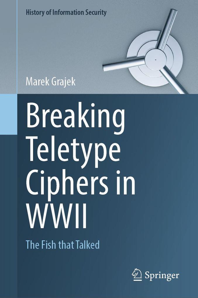 Breaking Teletype Ciphers in WWII
