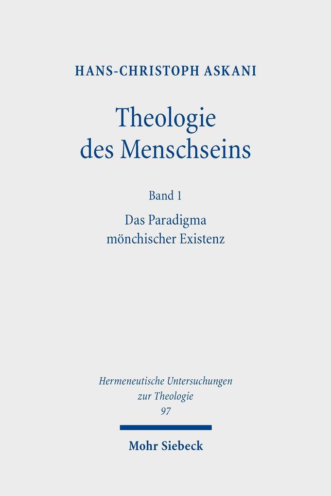Theologie des Menschseins I