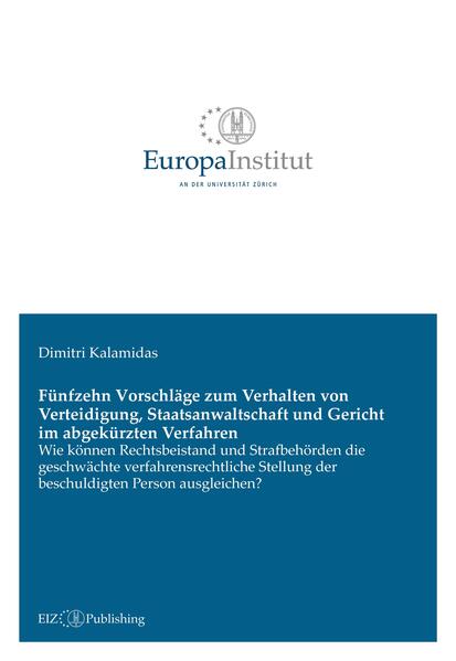 Fünfzehn Vorschläge zum Verhalten von Verteidigung Staatsanwaltschaft und Gericht im abgekürzten Verfahren