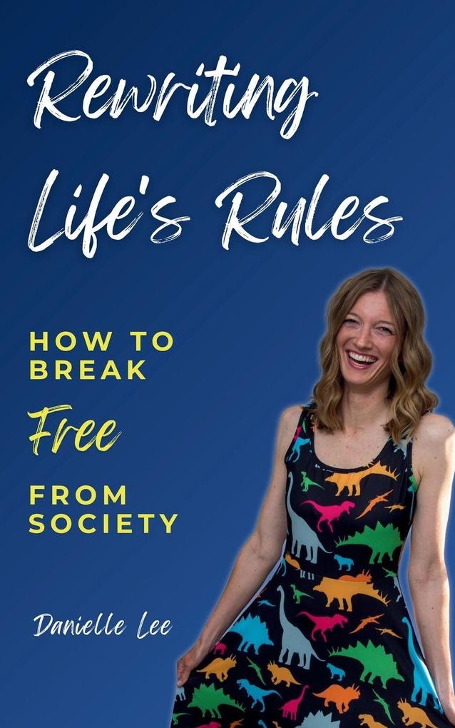 Rewriting Life's Rules