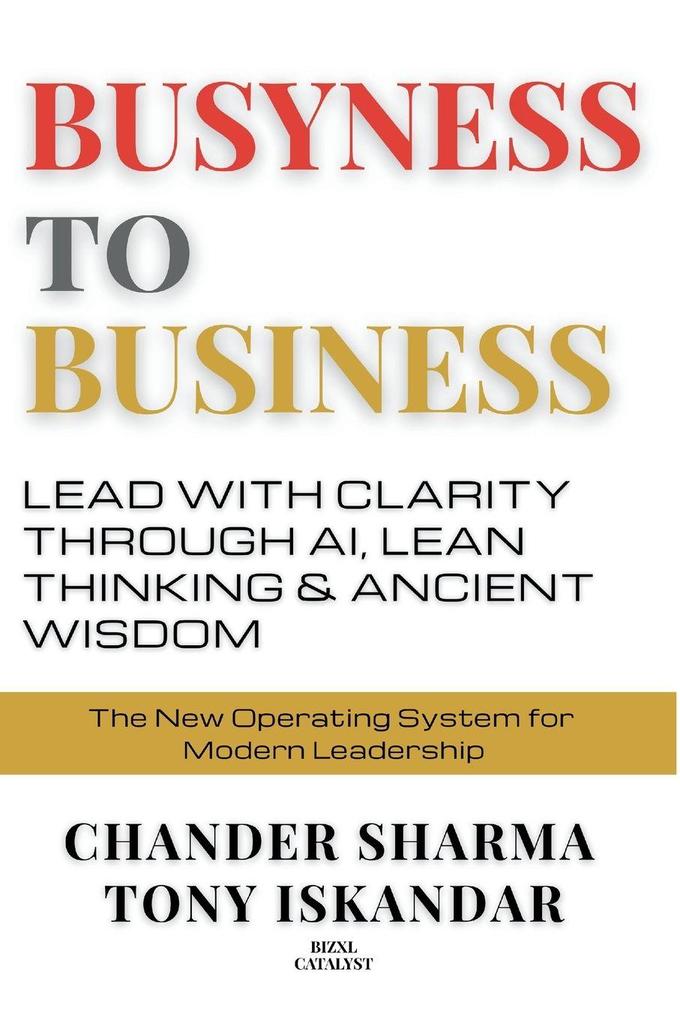 BUSYNESS TO BUSINESS