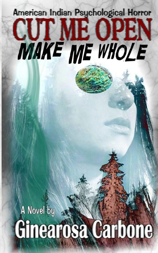 Cut Me Open Make Me Whole