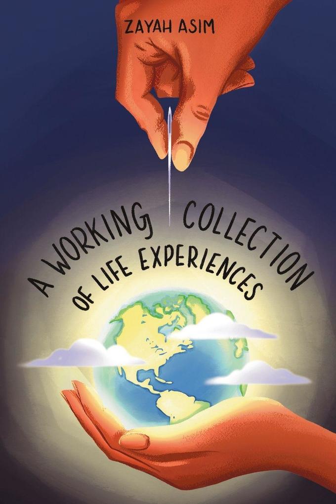 A Working Collection of Life Experiences