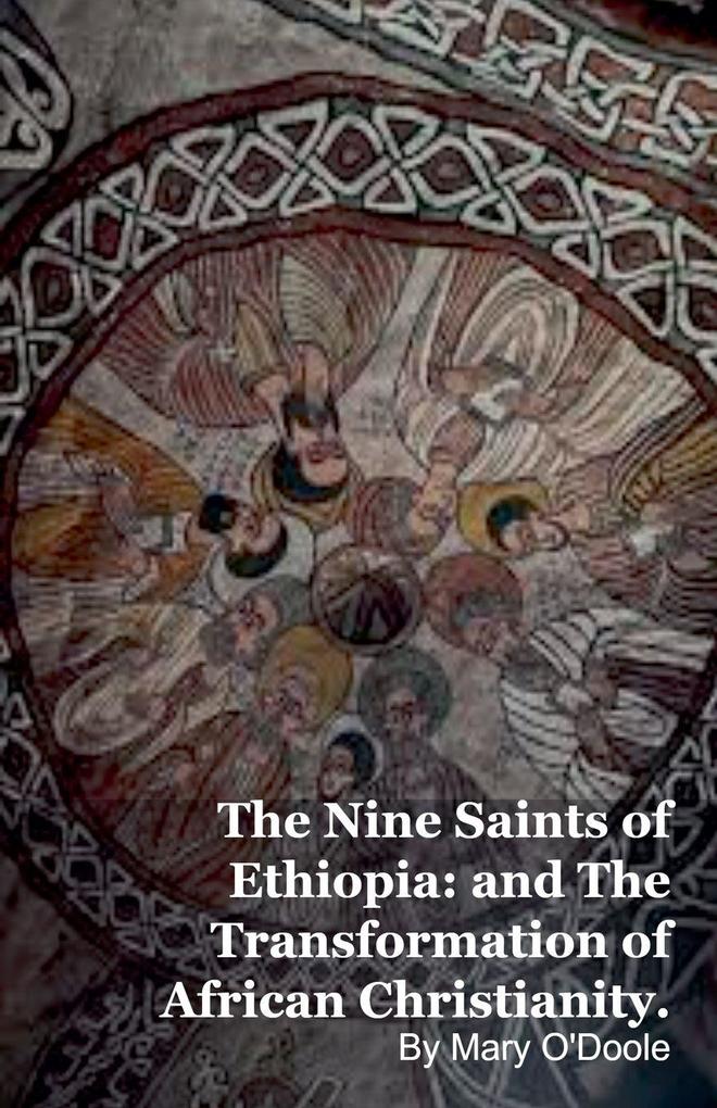 The Nine Saints of Ethiopia
