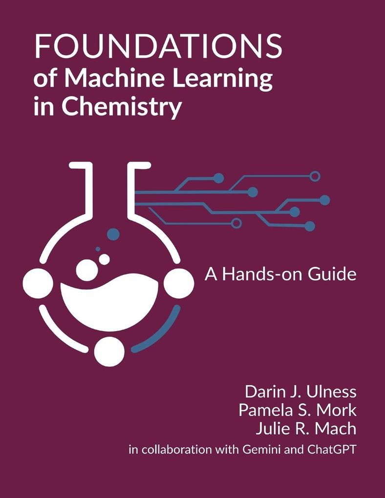 Foundations of Machine Learning in Chemistry