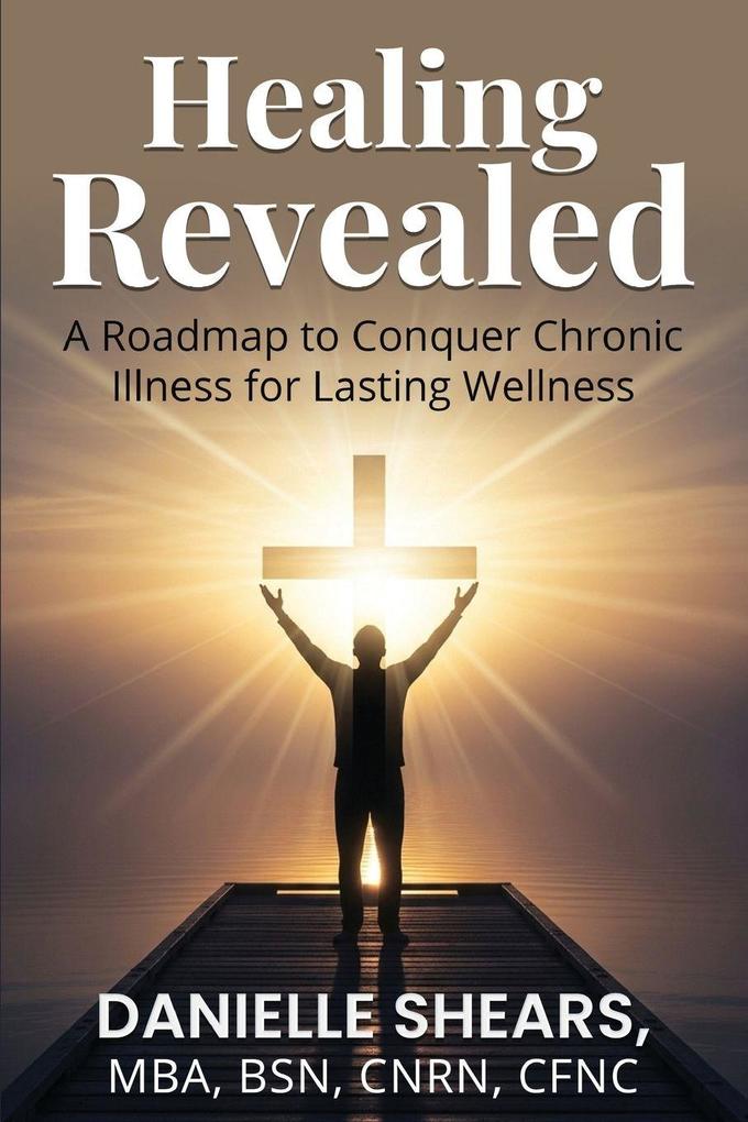 Healing Revealed
