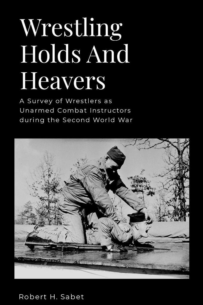 Wrestling Holds And Heavers