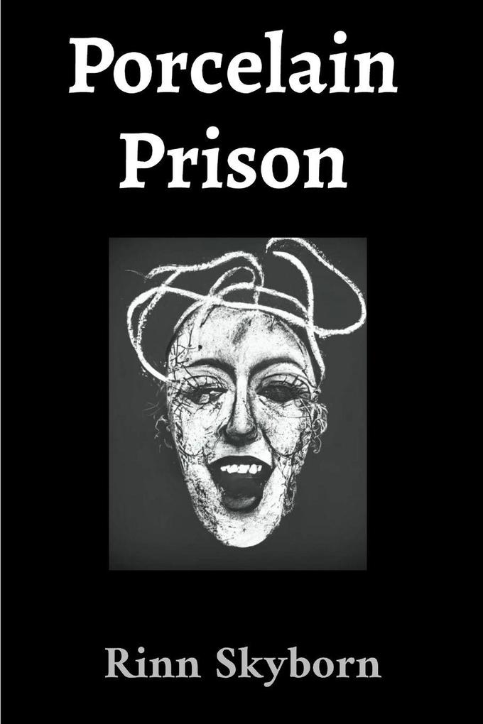 Porcelain Prison
