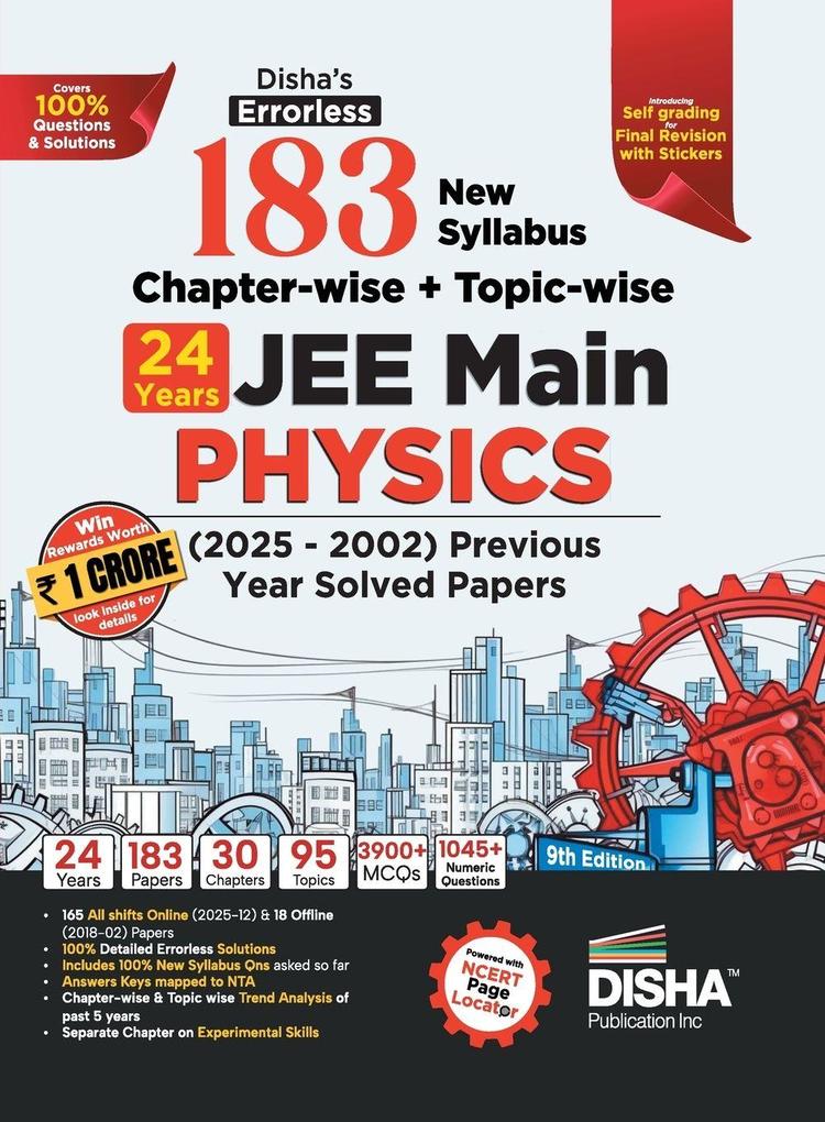 Disha's 183 New Syllabus Chapter-wise & Topic-wise JEE Main Physics (2025 - 2002) Previous Year Solved Papers 9th Edition | NCERT PYQ Question Bank with 100% Detailed Sol utions