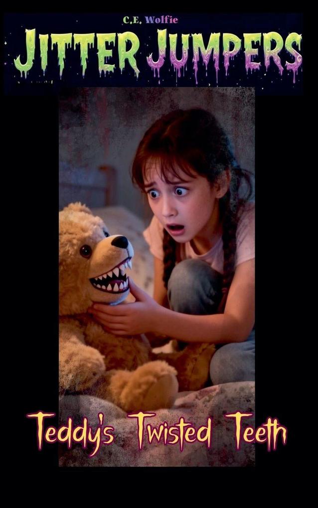 Teddy's Twisted Teeth