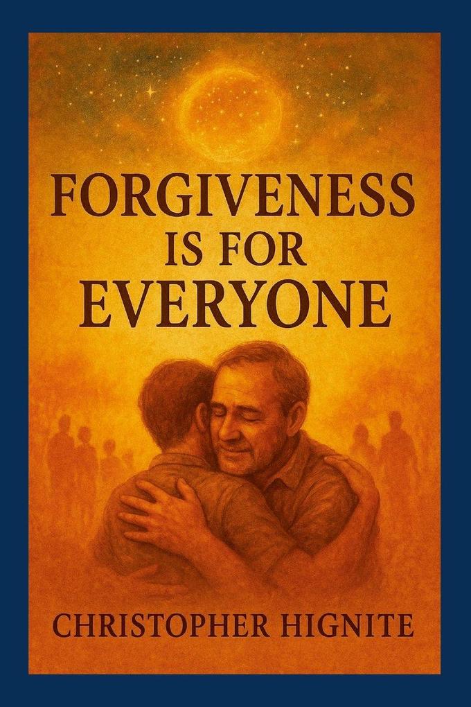 Forgiveness is for Everyone