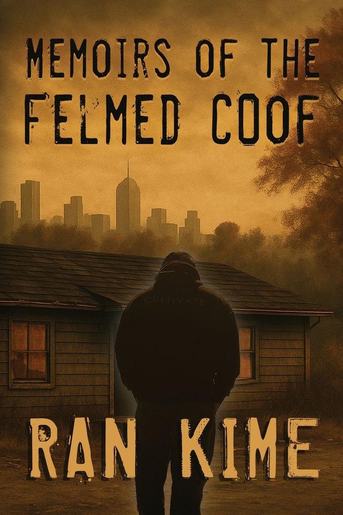 Memoirs of the Felmed Coof