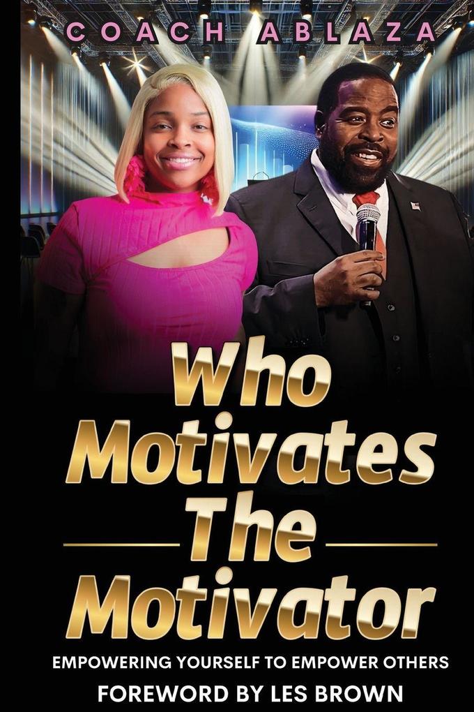 Who Motivates The Motivator