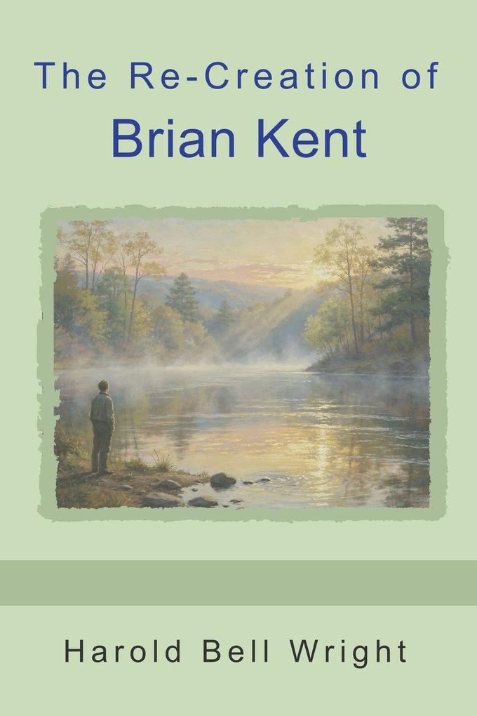 The Re-Creation of Brian Kent