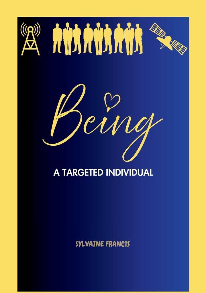 Being a Targeted Individual